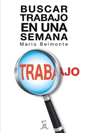 BUSCAR TRABAJO EN UNA SEMANA | 9788499315447 | BELMONTE, MARIO