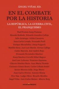 EN EL COMBATE POR LA HISTORIA. LA REPUBLICA, LA GUERRA CIVIL | 9788493914394 | VIÑAS, ANGEL (ED)