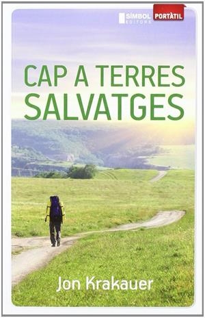CAP A TERRES SALVATGES | 9788415315094 | KRAKAUER, JON