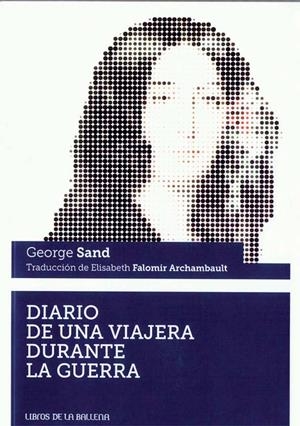 DIARIO DE UNA VIAJERAS DURANTE LA GUERRA | 9788483443187 | SAND, GEORGE
