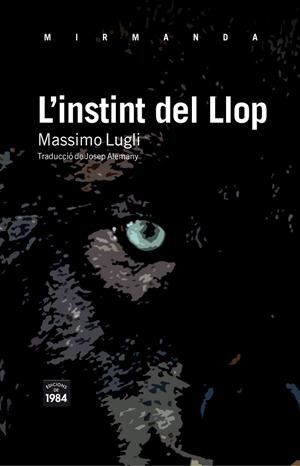 INSTINT DEL LLOP, L' | 9788492440818 | LUGLI, MASSIMO