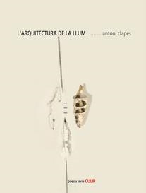 ARQUITECTURA DE LA LLUM, L' | 9788489885646 | CLAPES, ANTONI