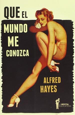 QUE EL MUNDO ME CONOZCA | 9789871739202 | HAYES, ALFRED