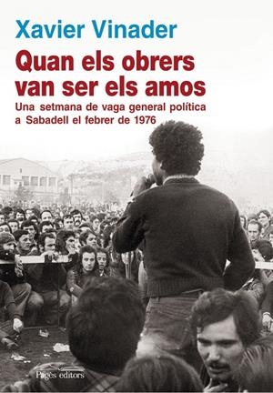 QUAN ELS OBRERS VAN SER ELS AMOS. | 9788499752440 | VINADER, XAVIER