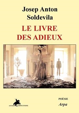 LIVRE DES ADIEUX, LE | 9788415146070 | SOLDEVILA, J. A.