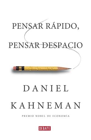 PENSAR RAPIDO, PENSAR DESPACIO | 9788483068618 | KAHNEMAN, DANIEL