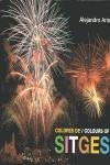 COLORES DE SITGES / COLOURS OF SITGES | 9788496645134 | ARIS, ALEJANDRO