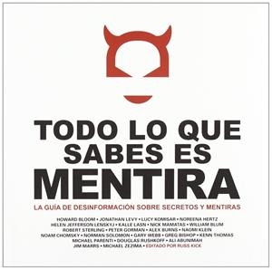 TODO LO QUE SABES ES MENTIRA | 9788495830999 | BELLON AGUILERA, JOSE LUIS