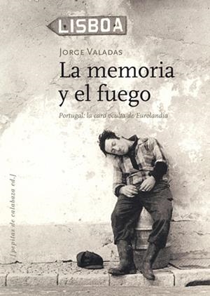 MEMORIA Y EL FUEGO, LA | 9788494029653 | VALADAS, JORGE