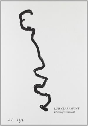 LUIS CLARAMUNT. EL VIATGE VERTICAL | 9788492505654 | CLARAMUNT, LUIS
