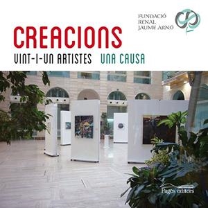 CREACIONS. VINT-I-UN ARTISTES. UNA CAUSA | 9788499752808 | AAVV