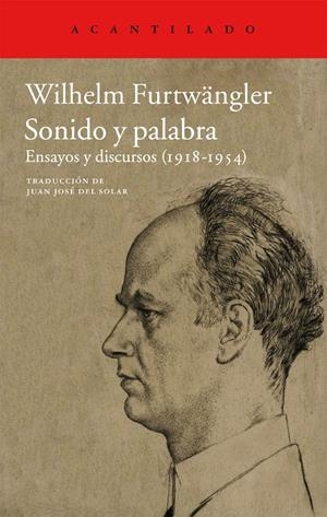 SONIDO Y PALABRA. ENSAYOS Y DISCURSOS (1918-1954) | 9788415277941 | FURTWÄNGLER, WILHELM