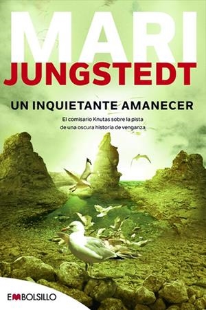 INQUIETANTE AMANECER, UN | 9788415140788 | JUNGSTEDT, MARI