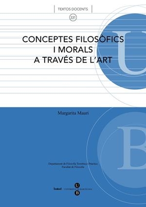 CONCEPTES FILOSOFICS I MORALS A TRAVES DE L'ART | 9788447531721 | MAURI, MARGARIDA