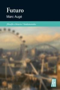 FUTURO, EL | 9788492857791 | AUGE, MARC