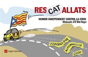 RESCATALLATS. HUMOR INDEPENDENT CONTRA LA CRISI | 9788415695103 | AAVV