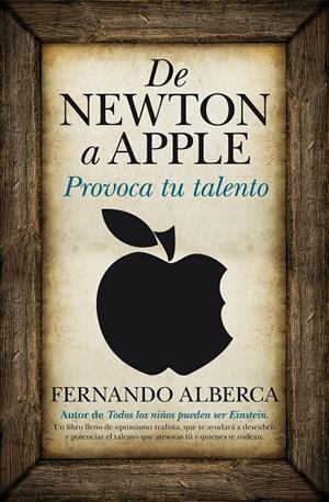 DE NEWTON A APPLE. PROVOCA TU TALENTO | 9788496947993 | ALBERCA, FERNANDO