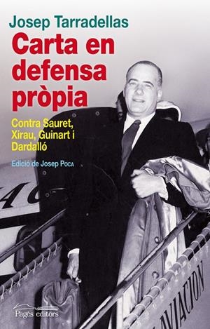 CARTA EN DEFENSA PROPIA. CONTRA SAURET, XIRAU, GUINART I | 9788499752907 | TARRADELLAS, JOSEP