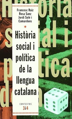 HISTORIA SOCIAL I POLITICA LLENGUA CATALANA | 9788475024790 | RUIZ FRANCESC
