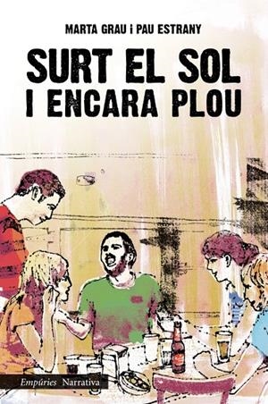 SURT EL SOL I ENCARA PLOU | 9788497878203 | GRAU, MARTA - ESTRANY, PAU