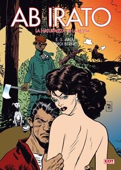 AB IRATO. LA NATURALEZA DE LA BESTIA | 9788499476520 | BERNET, JORDI