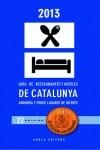 GUIA ELECCION GOURMAND 2013 : RESTAURANTES Y HOTELES DE CATA | 9788494063770 | LLOVELL I FORTUNY, FELIX