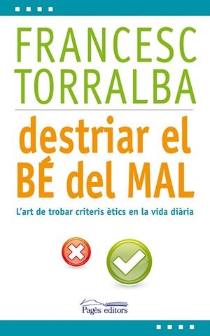 DESTRIAR EL BE DEL MAL | 9788499753171 | TORRALBA, FRANCESC