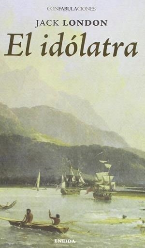 IDOLATRA, EL | 9788415458203 | LONDON, JACK