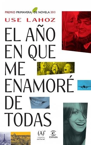 AÑO EN QUE ME ENAMORE DE TODAS, EL | 9788467025439 | LAHOZ, USE