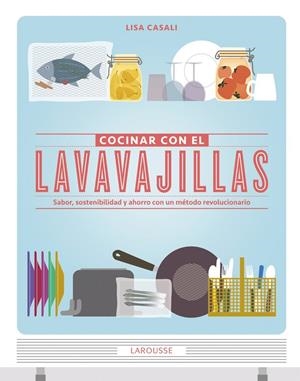 COCINAR CON EL LAVAVAJILLAS | 9788415785149 | CASALI, LISA