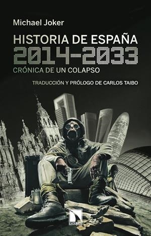 HISTORIA DE ESPAÑA (2014-2033) : CRONICA DE UN COLAPSO | 9788483198087 | JOKER, MICHAEL