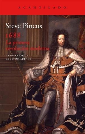 1688, LA PRIMERA REVOLUCION MODERNA | 9788415689553 | PINCUS, STEVE