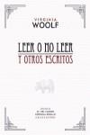 LEER O NO LEER Y OTROS ESCRITOS | 9788415289722 | WOOLF, VIRGINIA