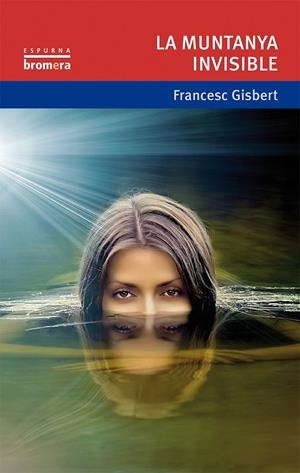 MUNTANYA INVISIBLE, LA | 9788490261255 | GISBERT, FRANCESC