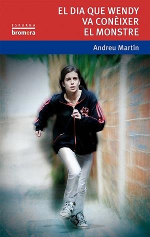 DIA QUE WENDY VA CONEIXER EL MONSTRE, EL | 9788490261262 | MARTIN, ANDREU
