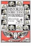 HISTORIAS INVEROSIMILES, EN GENERAL | 9788415539483 | GRAY, ALASDAIR