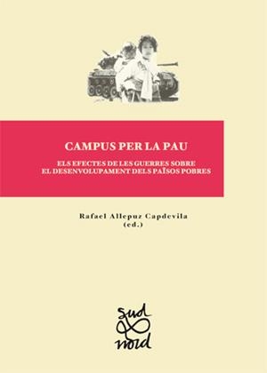 CAMPUS PER LA PAU. ELS EFECTES DE LES GUERRES... | 9788484096108 | ALLEPUZ CAPDEVILLA, RAFAEL