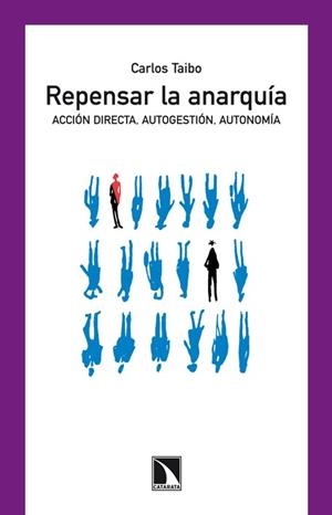 REPENSAR LA ANARQUIA | 9788483198452 | TAIBO, CARLOS