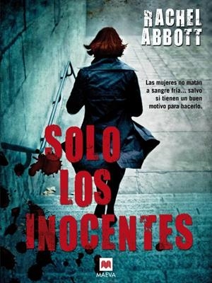 SOLO LOS INOCENTES | 9788415532958 | ABBOT, RACHEL