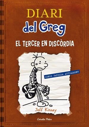 DIARI DEL GREG 7. EL TERCER EN DISCORDIA | 9788415853220 | KINNEY, JEFF