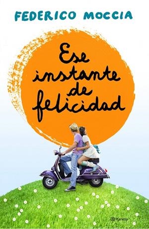 ESE INSTNATE DE FELICIDAD | 9788408120155 | MOCCIA, FEDERICO