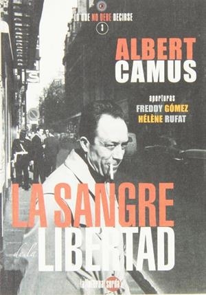 SANGRE DE LA LIBERTAD, LA | 9788493827373 | CAMUS, ALBERT