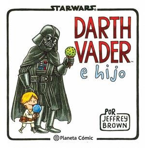 STAR WARS, DARTH VADER E HIJO | 9788415480822 | BROWN, JEFFREY
