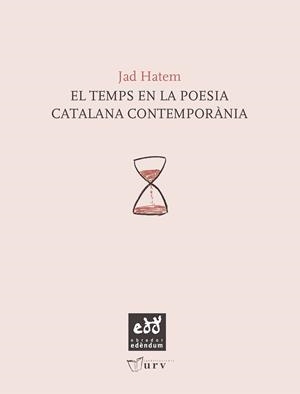 TEMPS EN LA POESIA CATALANA CONTEMPORANIA, EL | 9788493916961 | HATEM, JAD