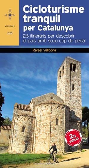 CICLOTURISME TRANQUIL PER CATALUNYA. 26 ITINERARIS PER... | 9788490341827 | VALLBONA, RAFAEL