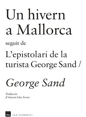 HIVERN A MALLORCA, U / L'ESPISTOLARI DE LA TURISTA GEORGE SA | 9788415835202 | SAND, GEORGE