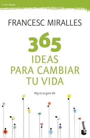 365 IDEAS PARA CAMBIAR TU VIDA | 9788408123798 | MIRALLES, FRANCESC