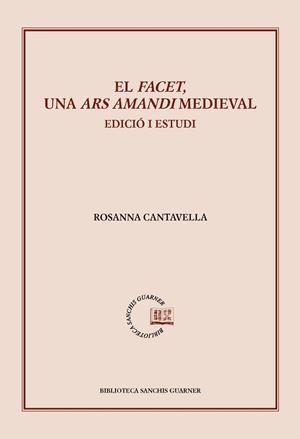 FACET, UN ARS AMANDI MEDIEVAL, EL. EDICIO I ESTUDI | 9788498836516 | CANTAVELLA, ROSANNA