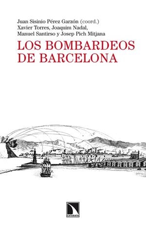 BOMBARDEOS DE BARCELONA, LOS | 9788483198742 | PEREZ GARZON, JUAN SISINIO