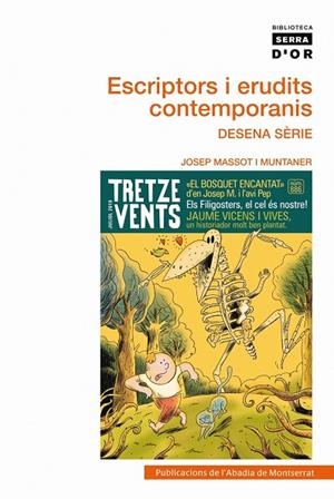 ESCRIPTORS I ERUDITS CONTEMPORANIS DESENA SERIE | 9788498834093 | MASSOT I MUNTANER, JOSEP